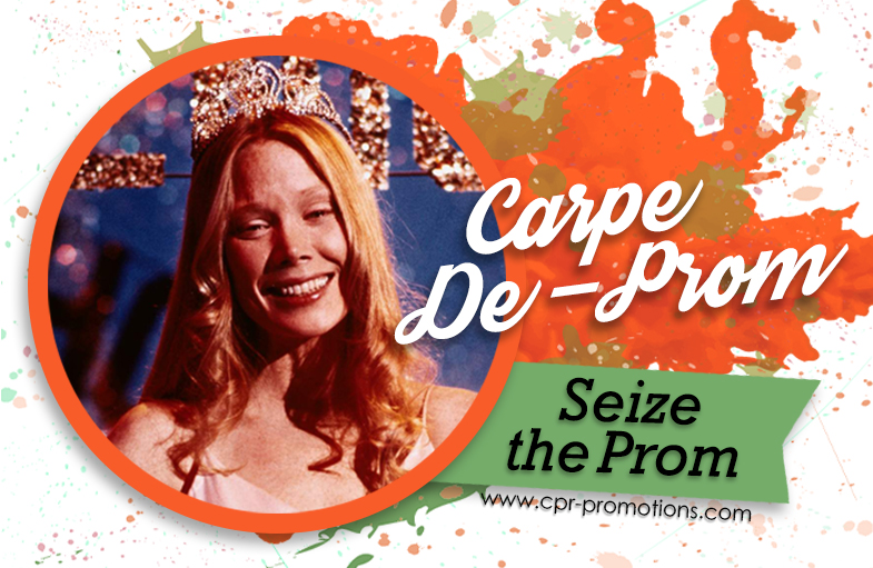 Carpe De-Prom (Seize The Prom)
