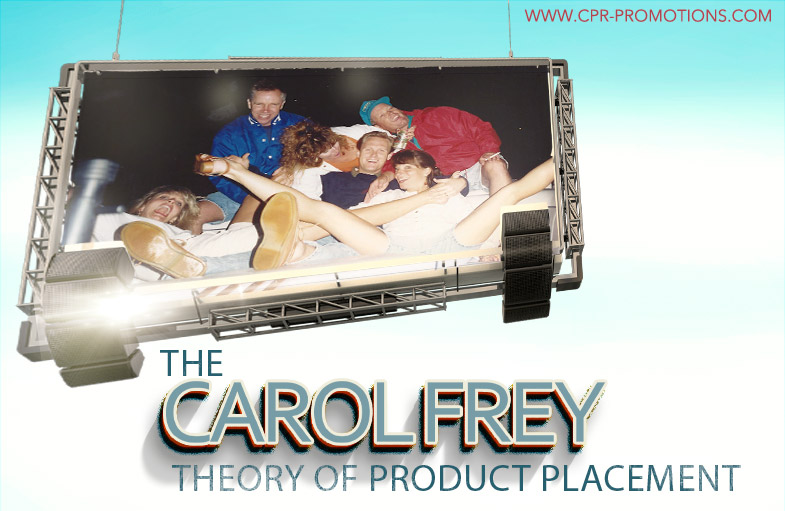 The Carol Frey Theory Of Product Placement