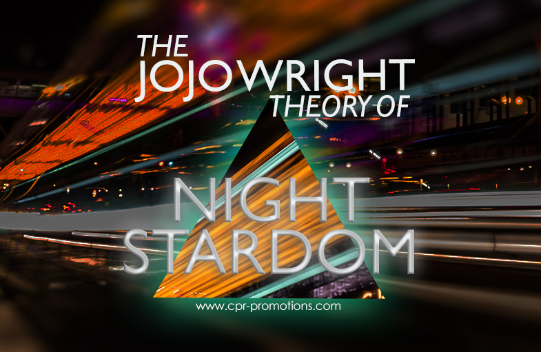 The JoJo Wright Theory of Night Stardom