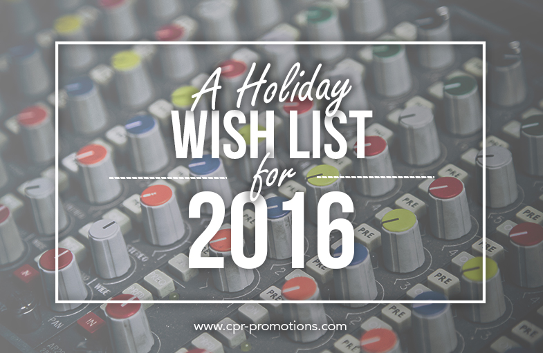A Holiday Wish List For 2016