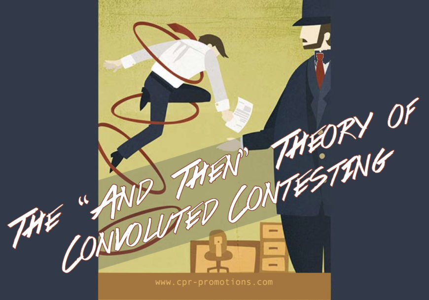 The “And Then” Theory Of Convoluted Contesting