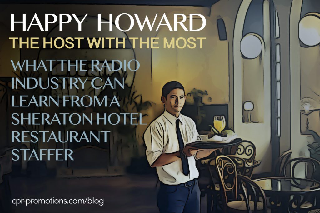 What The Radio Industry Can Learn From A Sheraton Hotel Restaurant Staffer